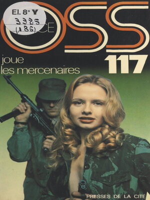 cover image of OSS 117 joue les mercenaires